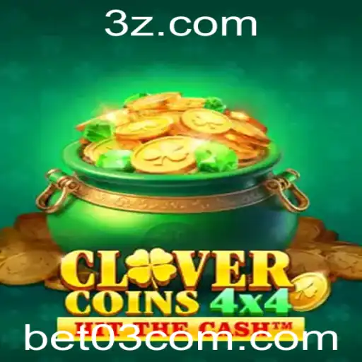 bet 03 - Descubra o Mundo de Apostas do CloverCoins4x4