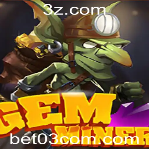 bet 03 - Descubra o Fascinante Mundo de GemMiner: A Emoção da Aposta em Gemas!