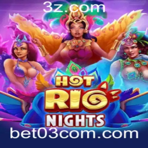 bet 03 - Descubra HotRioNights: Apostas e Emoção no Coração do Rio de Janeiro