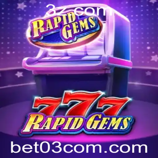 bet 03 - Explorando RapidGems777: Uma Aventura de Apostas no Mundo dos Jogos