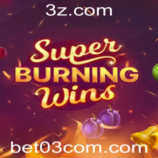 bet 03 - Descubra a Emoção do Jogo SuperBurningWins: Um Guia Completo