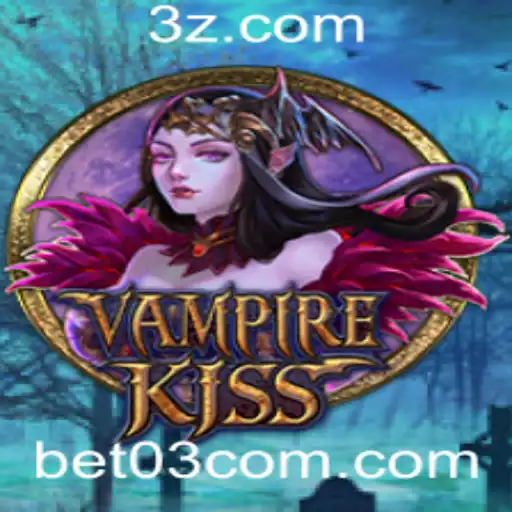 bet 03 - VampireKiss: Um Jogo de Estratégia Envolvente com a Palavra-Chave 'bet 03'