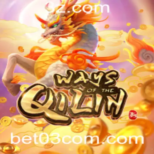 bet 03 - Explorando os Mistérios e as Aventuras de WaysoftheQilin